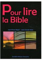 Couverture du livre « Pour lire la Bible » de Dubs/Bagot aux éditions Bibli'o