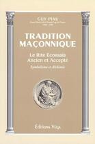 Couverture du livre « Tradition maconnique : le rite ecossais ancien et accepte » de  aux éditions Vega