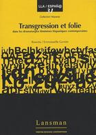 Couverture du livre « Transgression et folie dans les dramaturgies féminines hispaniques contemporaines » de  aux éditions Lansman