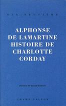 Couverture du livre « Histoire de charlotte corday » de De Lamartine A. aux éditions Champ Vallon