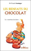 Couverture du livre « Les bienfaits du chocolat » de Senninger (Docteur) aux éditions Editions Jouvence