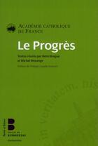Couverture du livre « Le progrès » de Acade et Catho aux éditions Parole Et Silence