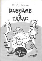 Couverture du livre « Passage A Tabac ; 3e Edition » de Phil Marso aux éditions Megacom-ik