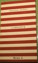 Couverture du livre « L'aboyeur » de Philippe-Alain Michaud aux éditions Harpo & Editions