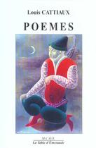 Couverture du livre « Poemes » de Louis Cattiaux aux éditions Table D'emeraude