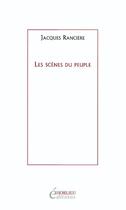 Couverture du livre « Les scenes du peuple » de Jacques Ranciere aux éditions Horlieu