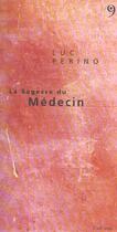 Couverture du livre « Sagesse du medecin » de Luc Perino aux éditions Editions Du 81