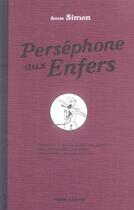 Couverture du livre « Perséphone aux Enfers » de Anne Simon aux éditions Michel Lagarde