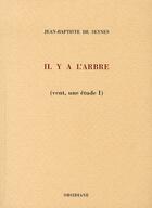 Couverture du livre « Vent, une étude t.1 ; il y a l'arbre » de De Seynes J-B. aux éditions Obsidiane