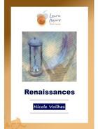 Couverture du livre « Renaissances » de Nicole Voilhes aux éditions Laura Mare