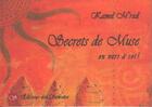 Couverture du livre « Secrets de muse en vers à soi ! » de Kamel M'Rad aux éditions Editions Des Samsara