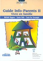 Couverture du livre « Guide info parents 2 » de Gagnon aux éditions Sainte Justine