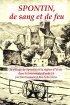 Couverture du livre « Spontin, de sang et de feu » de Jean Germain et Ben Schraverus aux éditions Lulu