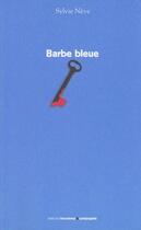 Couverture du livre « Barbe bleue » de Sylvie Neve aux éditions Trouveres Et Compagnie