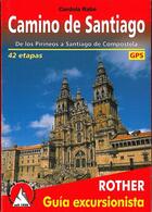 Couverture du livre « Camino de Santiago ; de los Pirineos a Santiago de Compostela » de Cordula Rabe aux éditions Rother