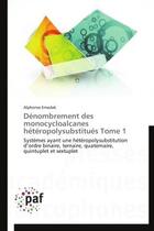 Couverture du livre « Dénombrement des monocycloalcanes hétéropolysubstitués t.1 » de Alphonse Emadak aux éditions Presses Academiques Francophones