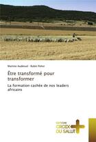 Couverture du livre « Etre transforme pour transformer » de  aux éditions Croix Du Salut