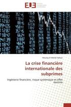 Couverture du livre « La crise financiere internationale des subprimes » de Falloul-M aux éditions Editions Universitaires Europeennes