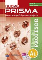 Couverture du livre « Nuevo prisma : libro del profesor ; A1 » de Paula Cerdeira Nunez et Jose Vicente Ianni aux éditions Edinumen