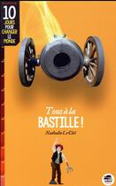 Couverture du livre « Tous à la bastille ! » de Nathalie Le Clei aux éditions Oskar