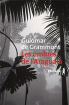 Couverture du livre « Les ombres de l'Araguaia » de Guiomar De Grammont aux éditions Metailie