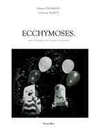 Couverture du livre « Ecchymoses. ; objet littéraire difficilement identifiable » de Hugues Chasselin et Catherine Marty aux éditions Librinova