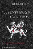 Couverture du livre « La confidence d'Althios ; le vélin oublié » de Christophe Rosati aux éditions Ovni Editeur D'autres Realites