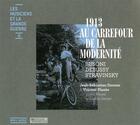 Couverture du livre « Cd - 1913 Au Carrefour De La Modernite » de Stravinsky, Debussy, aux éditions Hortus