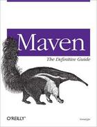 Couverture du livre « Maven ; the definitive guide » de Sonatype Company aux éditions O'reilly Media