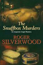 Couverture du livre « The Snuffbox Murders » de Silverwood Roger aux éditions Hale Robert Digital