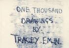 Couverture du livre « One thousand drawings written by tracey emin » de Emin Tracey aux éditions Rizzoli