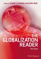 Couverture du livre « The Globalization Reader » de Frank J. Lechner et John Boli aux éditions Wiley-blackwell