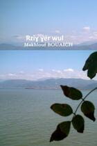 Couverture du livre « Rzi » de Makhlouf Bouaich aux éditions Lulu