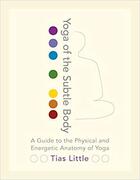 Couverture du livre « Yoga of the subtle body » de Little Tias aux éditions Random House Us