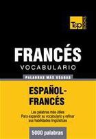 Couverture du livre « Vocabulario español-francés - 5000 palabras más usadas » de Andrey Taranov aux éditions T&p Books