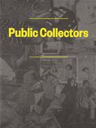 Couverture du livre « Public collectors » de Marc Fischer aux éditions Dap Artbook