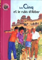 Couverture du livre « Le Club des Cinq Tome 35 : les Cinq et le rubis d'Abkar » de Claude Voilier aux éditions Hachette Jeunesse