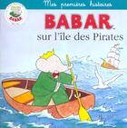 Couverture du livre « Babar sur l'ile des pirates » de  aux éditions Hachette