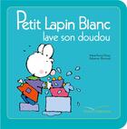 Couverture du livre « PETIT LAPIN BLANC : Petit Lapin Blanc : lave son doudou » de Marie-France Floury et Fabienne Boisnard aux éditions Gautier Languereau