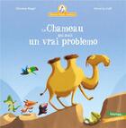 Couverture du livre « Mamie Poule raconte : le chameau qui avait un vrai problemo » de Herve Le Goff et Christine Beigel aux éditions Gautier Languereau