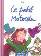 Couverture du livre « Le petit Motordu » de Pef aux éditions Gallimard-jeunesse