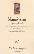 Couverture du livre « Mamé Alan ; épopée kurde » de Anonyme aux éditions Gallimard