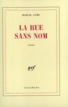 Couverture du livre « La Rue Sans Nom » de Marcel Aymé aux éditions Gallimard