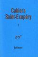 Couverture du livre « Cahiers Saint-Exupery t.1 » de Antoine De Saint-Exupery aux éditions Gallimard (patrimoine Numerise)