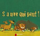 Couverture du livre « Sauve qui peut ! » de Robert Giraud aux éditions Pere Castor