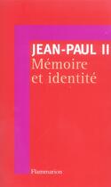 Couverture du livre « Memoire et identite » de Jean-Paul Ii aux éditions Flammarion