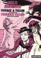 Couverture du livre « Voyage a tulum » de Fellini/Manara aux éditions Casterman