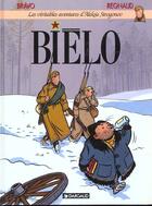 Couverture du livre « Les Véritables Aventures d'Aleksis Strogonov t.1 : Biélo » de Emile Bravo et Jean Regnaud aux éditions Dargaud