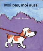 Couverture du livre « Moi pas, moi aussi » de Mario Ramos aux éditions Ecole Des Loisirs
