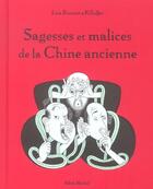 Couverture du livre « Sagesses et malices de la chine ancienne » de Patrice Killoffer aux éditions Albin Michel